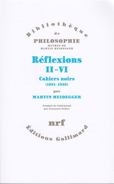 Réflexions II-VI : cahiers noirs (1931-1938)