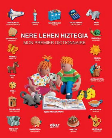 Mon premier dictionnaire. Nere lehen hiztegia