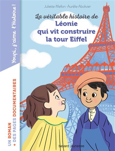 La véritable histoire de Léonie qui vit construire la tour Eiffel