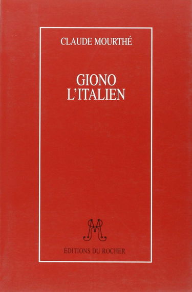 Giono l'Italien