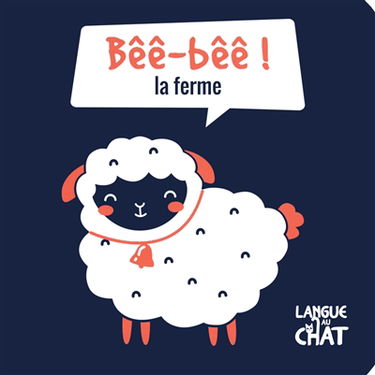 Bêê-bêê ! : la ferme
