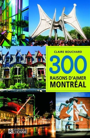 Couverture de 300 raisons d'aimer Montréal