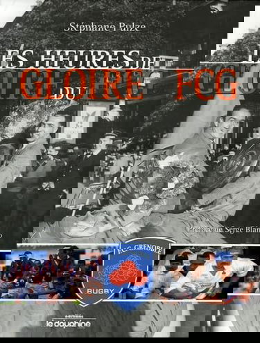 Les heures de gloire du FC Grenoble