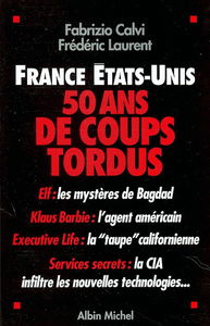 France-Etats-Unis : 50 ans de coups tordus