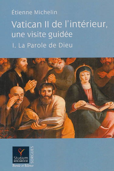 Vatican II de l'intérieur, une visite guidée. Vol. 1. La parole de Dieu