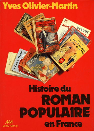 Histoire du roman populaire en France : 1840-1978