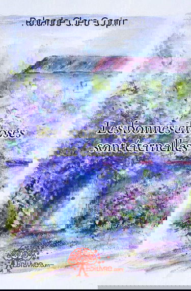 Les bonnes choses sont éternelles