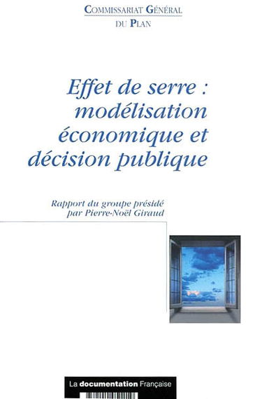 Effet de serre : modélisation économique et décision publique