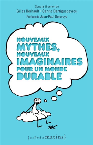 Nouveaux mythes, nouveaux imaginaires pour un monde durable