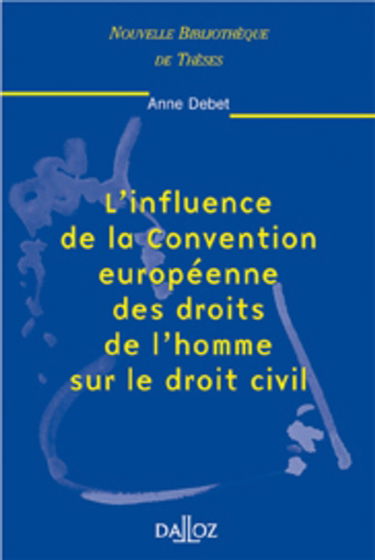 Influence de la Convention européenne des droits de l'homme sur le droit civil