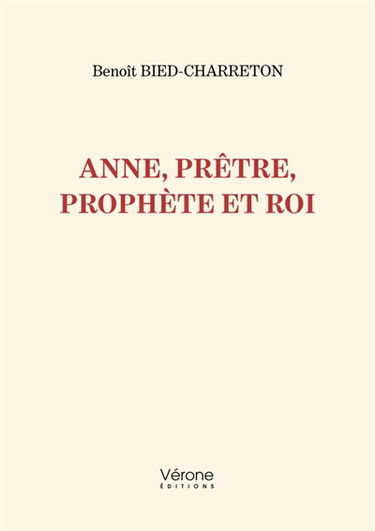 Anne, prêtre, prophète et roi