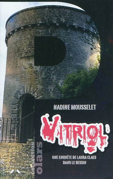 Vitriol : une enquête de Laura Claes dans le Bessin