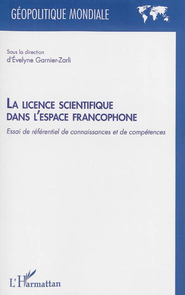 La licence scientifique dans l'espace francophone : essai de référentiel de connaissances et de compétences