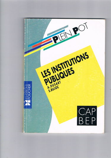 Les institutions publiques: CAP, BEP, BP