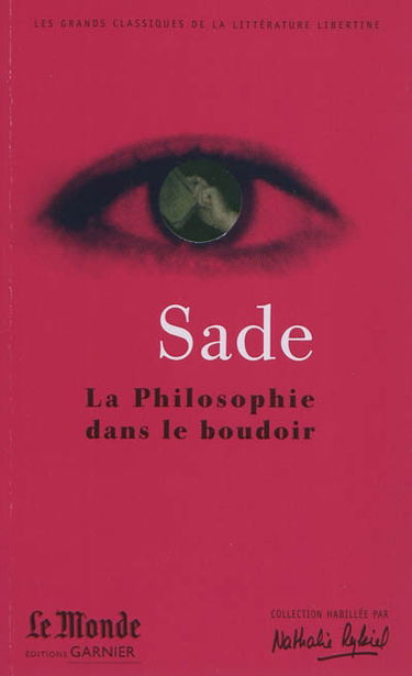La philosophie dans le boudoir ou Les instituteurs immoraux