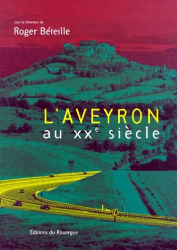L'Aveyron au XXe siècle