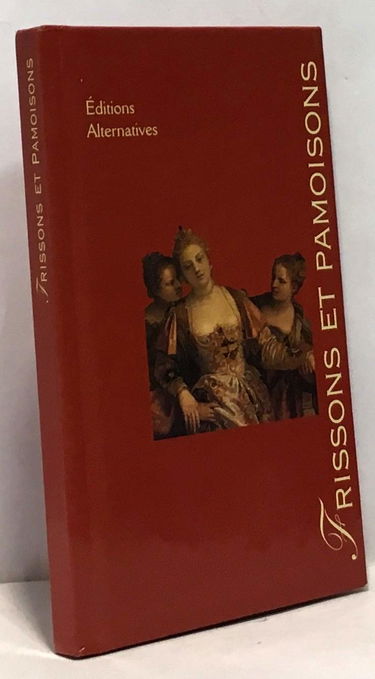 Frissons et pâmoisons