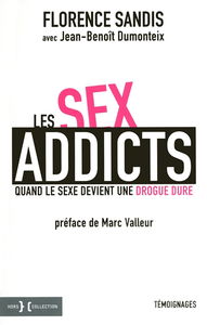 Les sex-addicts : quand le sexe devient une drogue dure