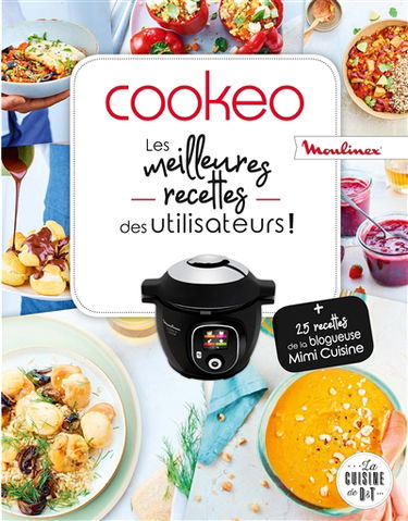 Cookeo : les meilleurs recettes des utilisateurs !