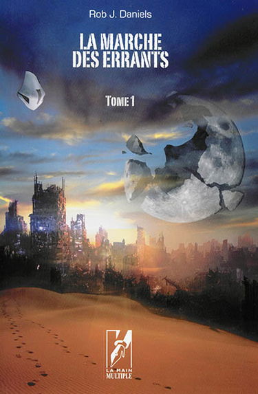 La marche des errants. Vol. 1