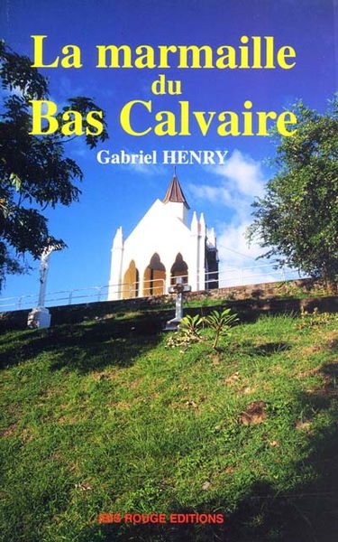 La marmaille du Bas Calvaire
