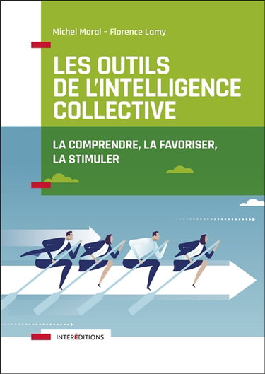 Couverture de Les outils de l'intelligence collective : la comprendre, la favoriser, la stimuler