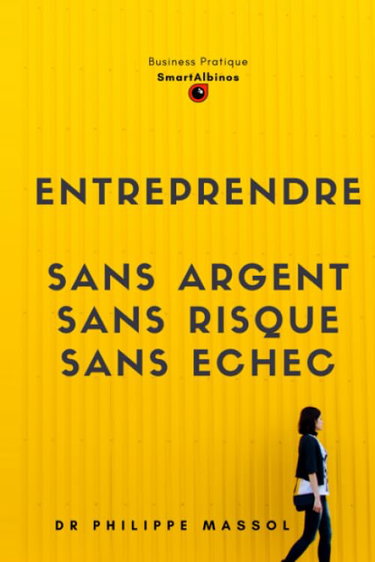 Couverture de Entreprendre sans argent, sans risque et sans échec: Créer une entreprise innovante