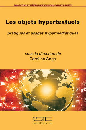 Les objets hypertextuels : pratiques et usages hypermédiatiques
