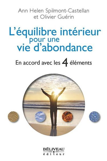 L'équilibre intérieur pour une vie d'abondance : en accord avec les 4 éléments