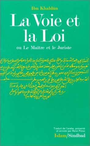 La voie et la loi ou Le maître et le juriste