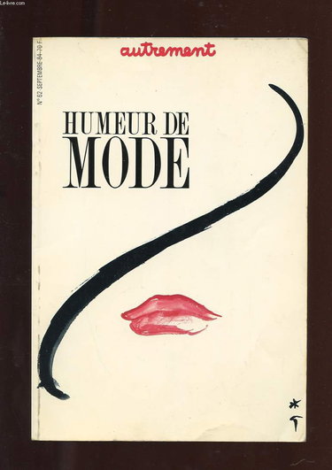 AUTREMENT N°62. SEPTEMBRE 84. HUMEUR DE MODE