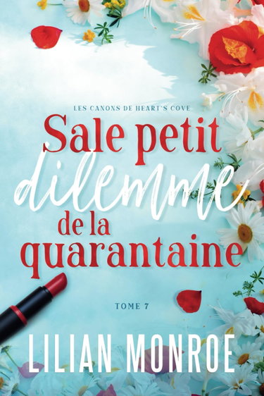 Couverture de Sale petit dilemme de la quarantaine: Une comédie romantique à un âge plus avancé par Lilian Monroe