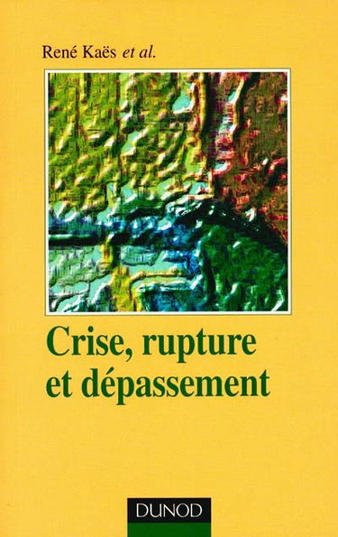 Crise, rupture et dépassement