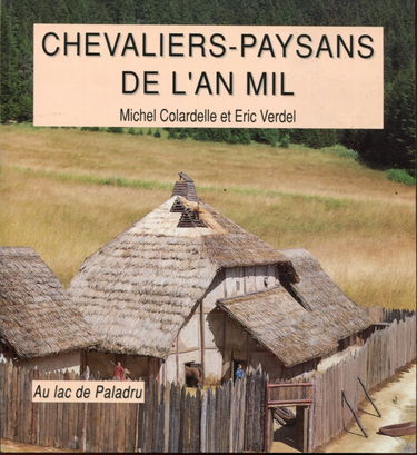 Chevaliers-paysans de l'an mil : au lac de Paladru