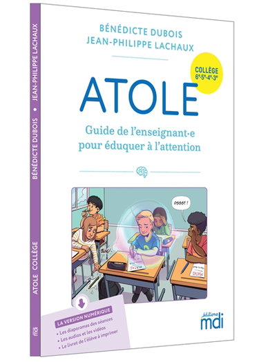 Couverture de Atole : guide de l'enseignant.e pour éduquer à l'attention : collège 6e, 5e, 4e, 3e