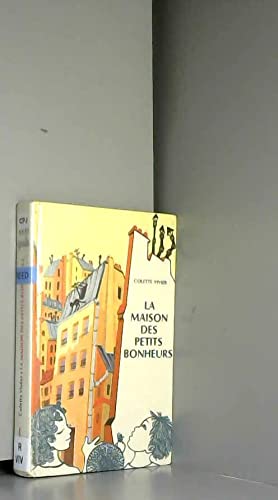 La maison des petits bonheurs