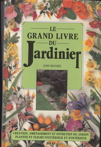 Le grand livre du jardinier