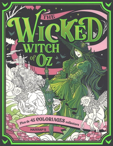 Couverture de The wicked witch of Oz : plus de 45 coloriages collectors