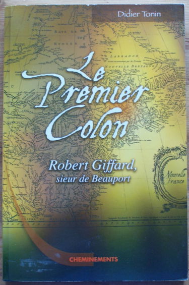 Robert Giffard, le premier colon