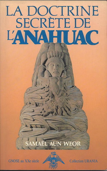 La doctrine secrete de l'anahuac