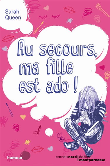 Au secours, ma fille est une ado ! : humour