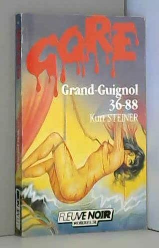 Grand guignol 36-88