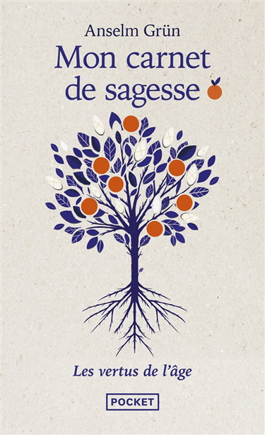 Mon carnet de sagesse : les vertus de l'âge