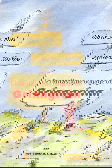 Le fantastique voyage de Grinngrinn