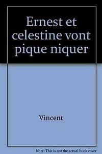 Couverture de Ernest et Célestine vont pique-niquer par Gabrielle Vincent
