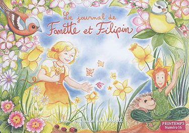 Le journal de Fanette et Filipin, n° 16. Mon enfance en liberté
