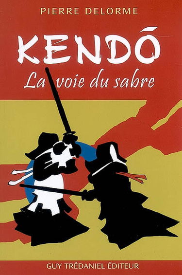 Kendo : la voie du sabre