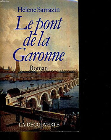 Le Pont de la Garonne