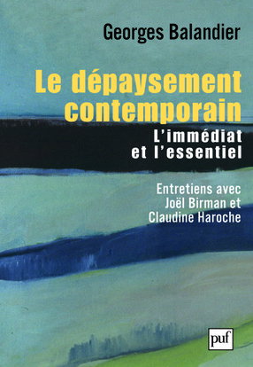 Le dépaysement contemporain : l'immédiat et l'essentiel
