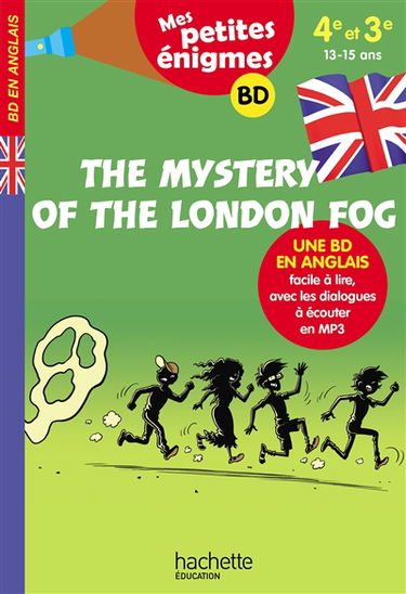The mystery of the London fog : 4e et 3e, 13-15 ans